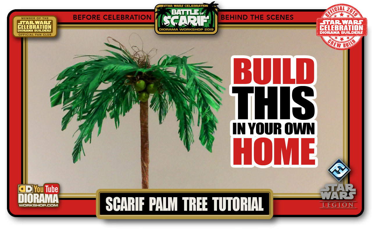 CONVENTIONS • C9 PRE PRODUCTION • DIY SCARIF PALM TREE TUTORIAL