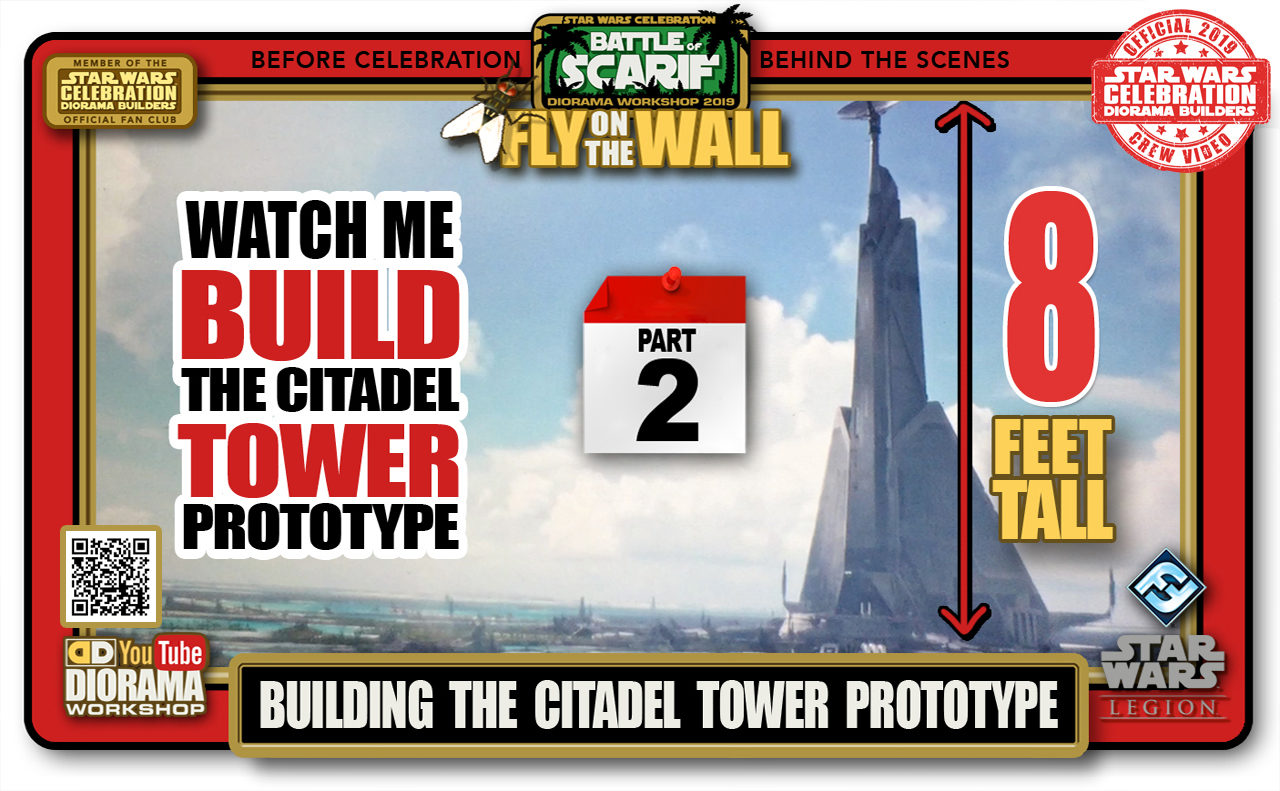 CONVENTIONS • C9 PRE PRODUCTION • BUILDING SCARIF CITADEL TOWER PROTOTYPE PART 2