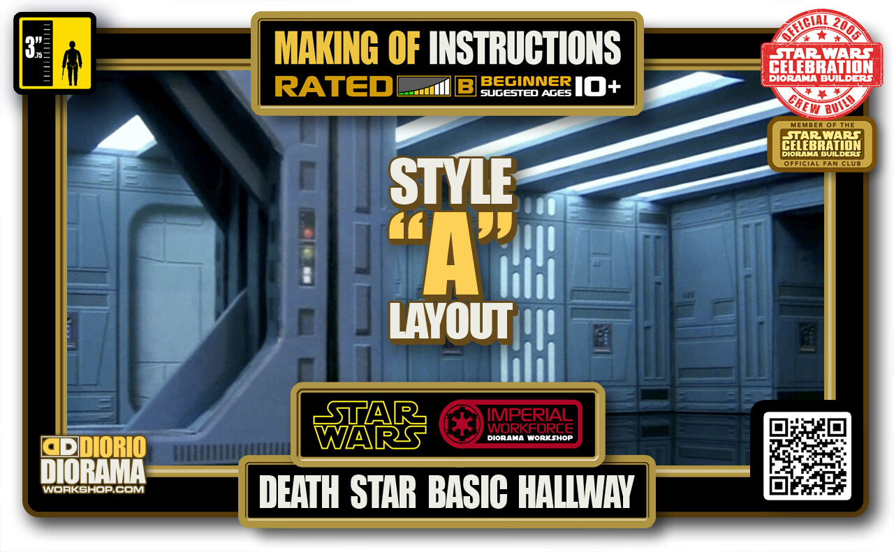 TUTORIALS • MAKING OF • STEP BY STEP INSTRUCTIONS • STAR WARS EPISODE IV • DEATH STAR • BASIC HALLWAY STYLE A