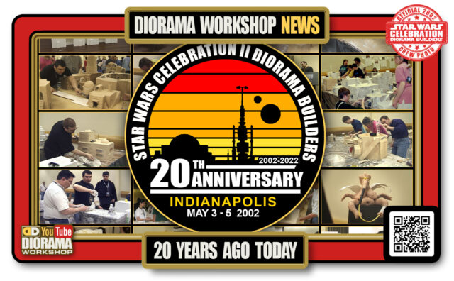 DWC NEWS • CONVENTIONS • STAR WARS CELEBRATION II DIORAMA BUILDERS 20th ANNIVERSARY