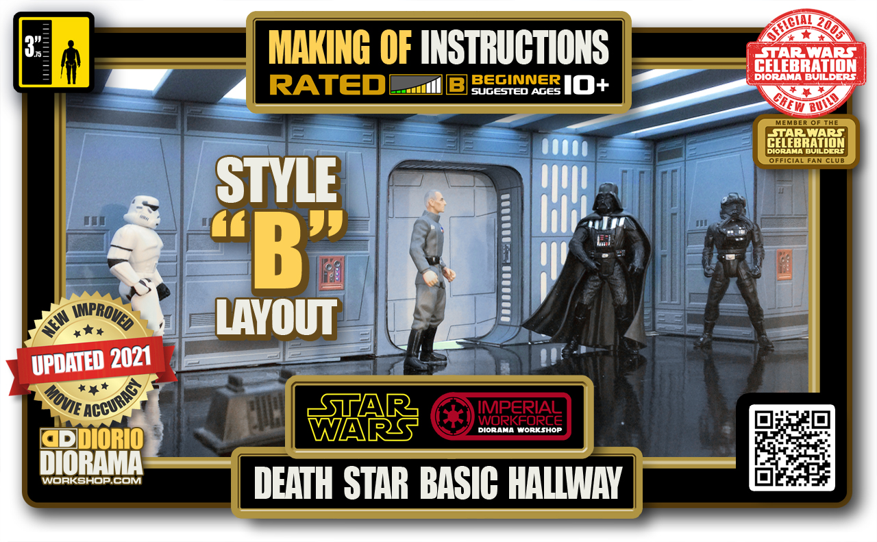 TUTORIALS • MAKING OF • STEP BY STEP INSTRUCTIONS • STAR WARS EPISODE IV • DEATH STAR • BASIC HALLWAY STYLE “B”