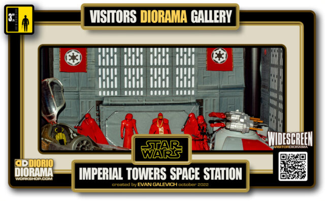 VISITORS HD WIDESCREEN DIORAMA • EVAN GALEVICH • STAR WARS • IMPERIAL TOWER • SPACE STATION