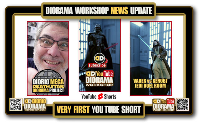 DIORAMA WORKSHOP NEWS UPDATE • YOU TUBE SHORTS • MY VERY FIRST VIDEO • VADER VS KENOBI DUEL PREVIEW
