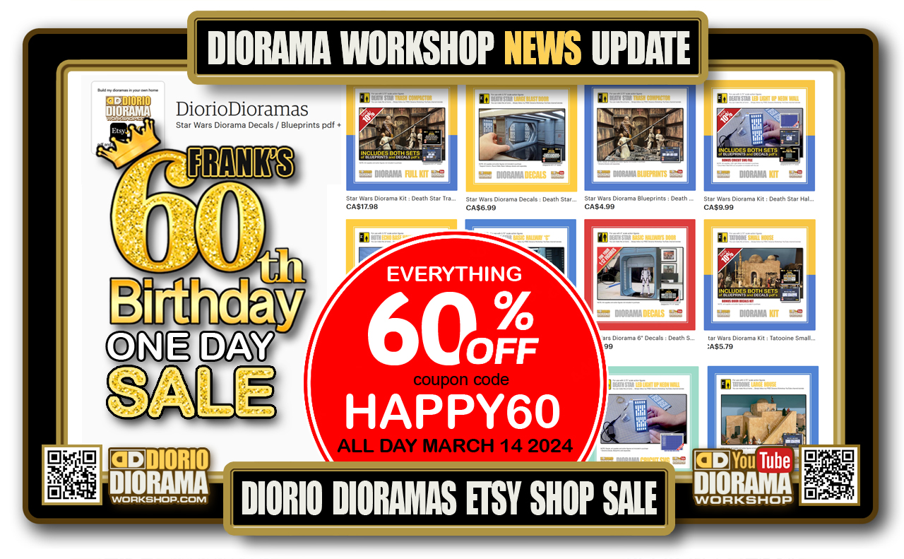 DIORAMA WORKSHOP NEWS UPDATE • FRANK’S 60th BIRTHDAY • ETSY SHOP • 60% OFF ONE DAY SALE