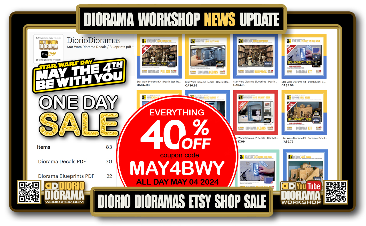 DIORAMA WORKSHOP NEWS UPDATE • MAY THE 4TH BE WITH YOU • ETSY SHOP • 40% OFF ONE DAY SALE