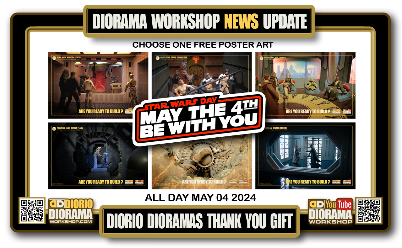 DIORAMA WORKSHOP NEWS UPDATE • MAY THE 4th BE WITH YOU • FRANK THANK YOU GIFT TO THE FANS